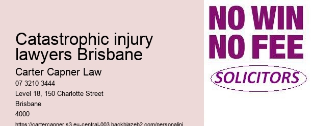 catastrophic injury lawyers Brisbane